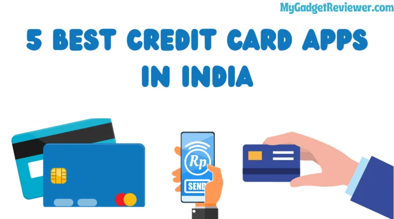 List of Top 5 Best Credit Cards Apps in India 2026