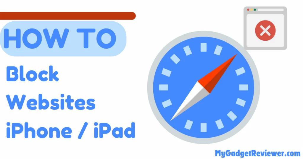 How to Block Websites on iPhone and iPads