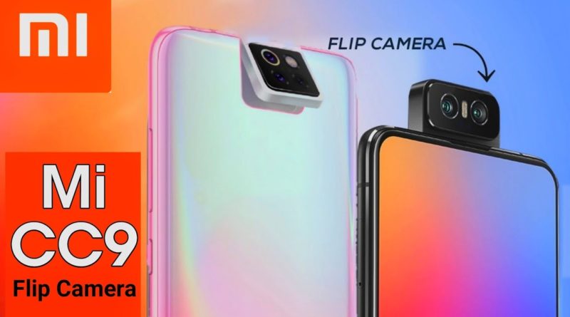 mi cc9 upcoming flip camera smartphone specfications and features
