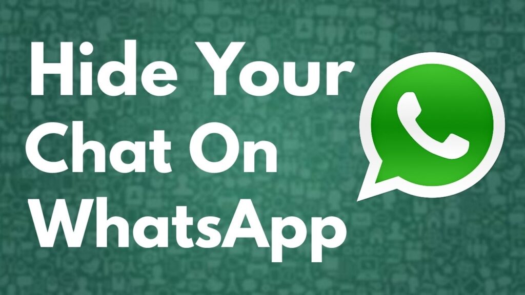 How to hide and unhide chats in WhatsApp on Android, iOS