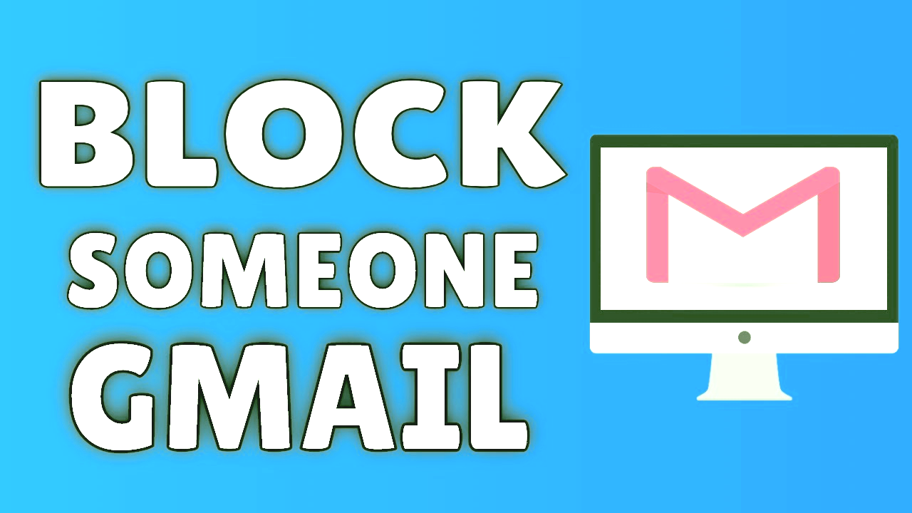 How to Block Someone on Gmail Stepbystep guide MyGadgetReviewer