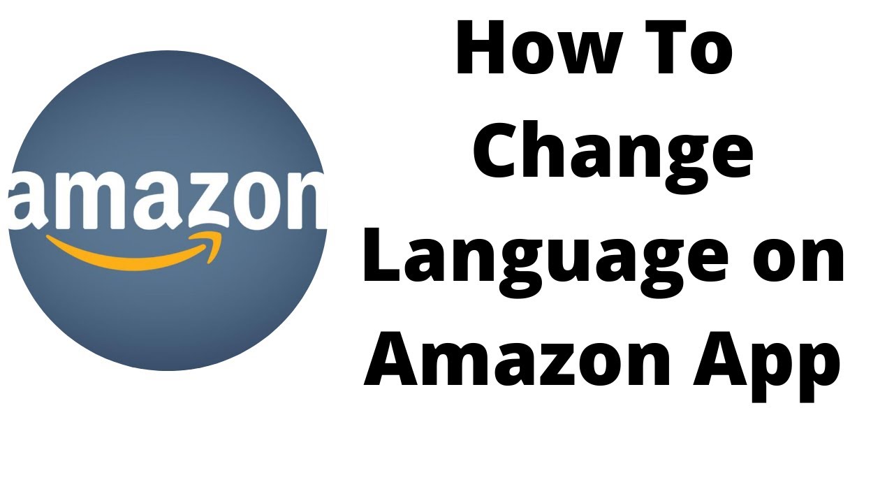 how to change language in amazon app