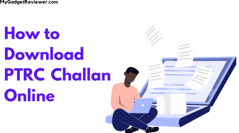 How to Download PTRC Challan