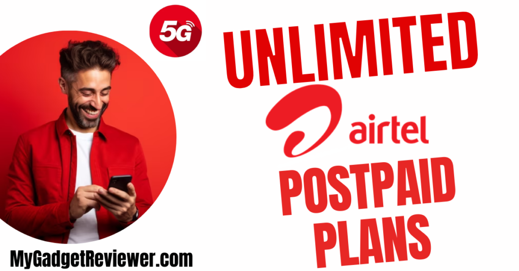 airtel 5g unlimited postpaid plans in 2024 with prices